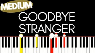 Supertramp  Goodbye Stranger  Medium Piano tutorial [upl. by Any606]