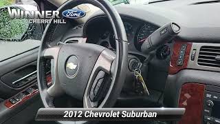 Used 2012 Chevrolet Suburban LT Cherry Hill NJ T45213 [upl. by Lukas]