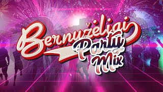 BERNUŽĖLIAI ✦ PARTY MIX ✦ GERIAUSIOS DAINOS ✦ 2023 [upl. by Eboj]