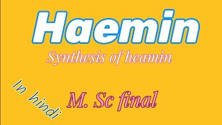 Haemin in hindi M sc finalporphyrin [upl. by Lakim]