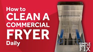 How to Clean a Commercial Fryer Daily [upl. by Tempa]