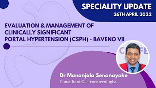 SU  Evaluation amp management of portal hypertension CSPH  Baveno VII  Dr Mananjala Senanayake [upl. by Buffum344]