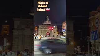 Night at Gdańsk Poland 🇵🇱 gdansk gdańsk gdańskielwy poland indianinpoland travelpoland travel [upl. by Meagan]