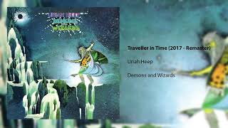 Uriah Heep  Traveller in Time  2017 Remaster Official Audio [upl. by Nepil]