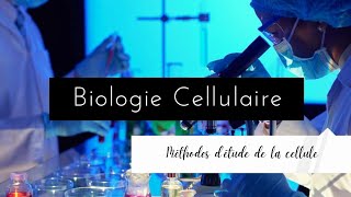 Biologie cellulaire Partie 3 Méthodes détude de la cellule Partie 1شرح بالدارجة [upl. by Upali347]