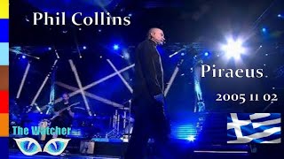 PHIL COLLINS  2005 11 01  PIRAEUS  PEACE AND FRIENDSHIP STADIUM  GREECE Video [upl. by Audly]