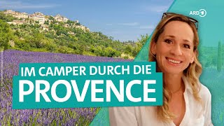 SüdFrankreich mit dem Camper – Durch die Provence nach St Tropez  ARD Reisen [upl. by Aeila]