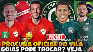 💚😱 TROCA ENTRE GOIÁS E VILA PARA A SEQUÊNCIA DA SÉRIE B SIDIMAR VAI SAIR E JOGADORES DO RIVAL [upl. by Sloatman]