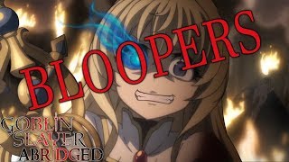 Goblin Slayer Abridged Episode 2 Bloopers [upl. by Ahseiyt]