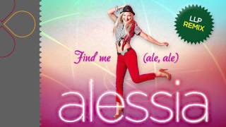 Alessia  Find me ale ale LLP Remix [upl. by Helali848]