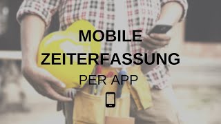 Mobile Zeiterfassung von BRZ per App [upl. by Antonino914]