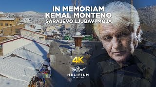 In Memoriam Kemal Monteno  Sarajevo ljubavi moja  4K  Welcome to Sarajevo [upl. by Gilliam346]