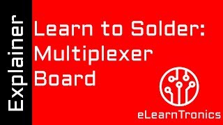 Multiplexing How does it work  Electronics Learning Boards from eLearnTronics [upl. by Ute53]