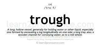 Trough pronunciation and definition [upl. by Colwin]