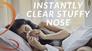 How to Instantly Clear Stuffy Nose Strange quotHealing Soundquot Naturally Unblocks Sinuses [upl. by Saito]