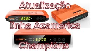 Última atualização para os modelos de receptores Azamerica Champions GX modelos novos [upl. by Vivyan612]