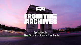 Episode 24 The Story of Levi’s® in Paris  LEVIS [upl. by Launame594]