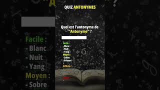 Trouves ces 10 antonymes et prouve que tu as du vocabulaire  antonymes antonyme vocabulaire [upl. by Auqinom]