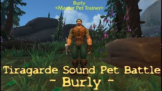 WoW Battle for Azeroth  Pet Battle  Tiragarde Sound  Burly [upl. by Olzsal656]