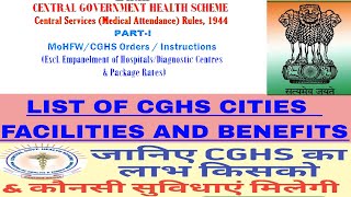 CGHS Rules  Criteria  Medical Benefits List of CGHS cities  Entitlement and facilities [upl. by Phillane]