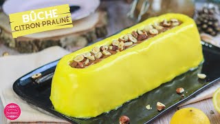 RECETTE DE BUCHE DE NOËL CITRON et PRALINÉ [upl. by Rabbaj]