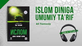 Islom diniga umumiy tarif  Ali Tantoviy [upl. by Hobart]