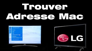 Comment trouver ladresse Mac de ma TV LG [upl. by Lellih]