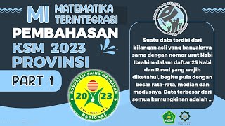 SOAL RESMI KSM MI PROVINSI 2023 MATEMATIKA TERINTEGRASI PART 1 NO 1 amp 2 [upl. by Normac]