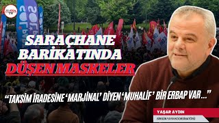 Saraçhane barikatında düşen maskeler “CHP’ye bir çeşit yön çizmeye çalışan bir erbap var” [upl. by Rasec]