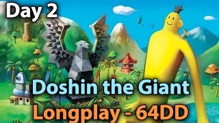 Doshin the Giant Longplay  Day 2 64DD [upl. by Eittel]