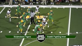 Game of the Week 2022  Swainsboro Tigers vs Dublin Fighting Irish [upl. by Temirf]