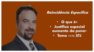 REINCIDÊNCIA ESPECÍFICA O QUE É JUSTIFICA ESPECIAL AUMENTO [upl. by Howell]