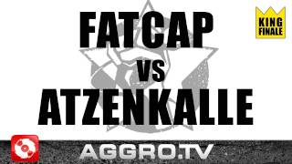 RAP AM MITTWOCH  ATZENKALLE vs FATCAP  KING FINALE vom 04012012 OFFICIAL HD VERSION AGGROTV [upl. by Leahcimnaj975]