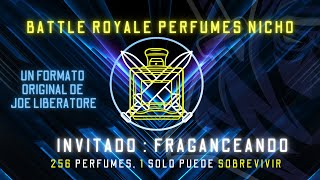 BATTLE ROYALE PERFUMES NICHO con Fraganceando [upl. by Nyliuqcaj502]