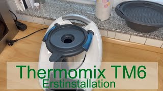 Thermomix TM6 Erstinstallation [upl. by Anaejer]