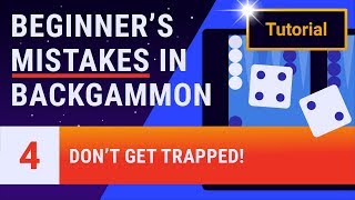 Beginners Mistakes in Backgammon  Lesson 4 of 12 [upl. by Mischa462]