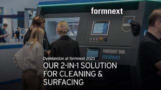 Our 2in1 solution for Cleaning amp Surfacing  DyeMansion at Formnext 2023 [upl. by Idnib]