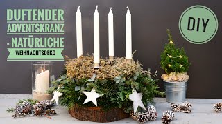 DIY DUFTENDER ADVENTSKRANZ  natürliche WEIHNACHTSDEKO zum Selber machen [upl. by Tema64]