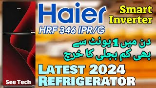 Haier Latest Refrigerator Smart Inverter Series HRF 346 IPRG  Haier Inverter Refrigerator [upl. by Blockus]