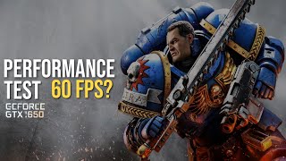 Warhammer 40K Space Marine 2  GTX 1650 Performance Test  Can It Hit 60 FPS [upl. by Camilla]