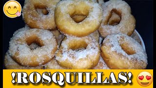 💛😍COMO HACER ROSQUILLASROSQUITAS ESPONJOSAS🍩 ¡¡ECONÓMICAS [upl. by Betsey]