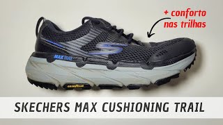 Skechers Max Cushioning Trail  Review [upl. by Marnie]