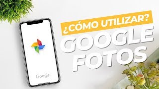 Google Fotos ¿Para que sirve 2022  Tutorial en ESPAÑOL [upl. by Erdnaxela]