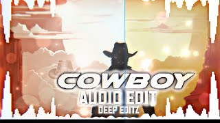 COWBOY 🤠  EDIT AUDIO  NO COPYRIGHT ©️  🤠👍newtrend cowboy amv anime [upl. by Dduj]