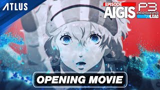 Persona 3 Reload Expansion Pass — Episode Aigis Opening Movie [upl. by Armilda]