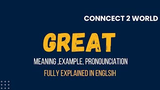 What Does great Means  Meanings And Definitions With great in ENGLISH [upl. by Eybbob618]