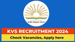 KVS RECRUITMENT 2024 😄 APPLY NOW [upl. by Carman]