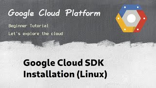 GCP 4  Installing Google Cloud SDK in Linux  gcloud gsutil bq [upl. by Naashar]