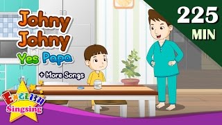 Johny Johny yes papa  More Nursery Rhymes  50 Kids songs with lyrics  English video for toddler [upl. by Aryc]