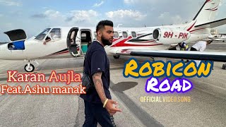 New Punjabi song 2024Robicon Road Karan Aujla official video song 2024 [upl. by Oiled]